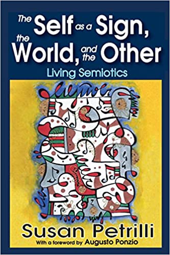 The Self as a Sign, the World, and the Other: Living Semiotics - Orginal Pdf